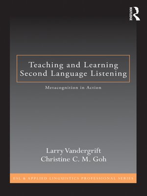 cover image of Teaching and Learning Second Language Listening